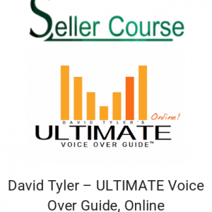 David Tyler – ULTIMATE Voice Over Guide, Online
