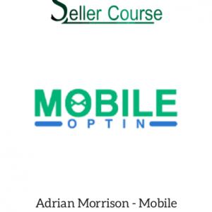 Adrian Morrison - Mobile Optin 2.0