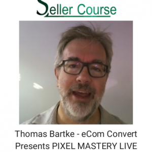 Thomas Bartke - eCom Convert Presents PIXEL MASTERY LIVE 3.0 (Singapore)