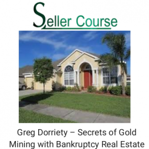 Greg Dorriety – Secrets of Gold Mining with Bankruptcy Real Estate