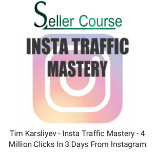 Tim Karsliyev - Insta Traffic Mastery - 4 Million Clicks In 3 Days From Instagram