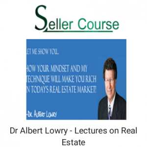 Dr Albert Lowry - Lectures on Real Estate
