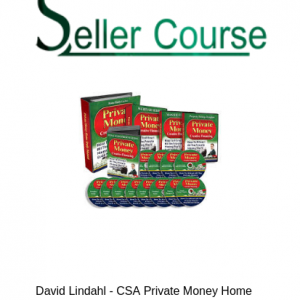 David Lindahl - CSA Private Money Home Study System