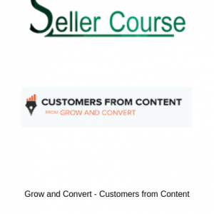 Grow and Convert - Customers from Content