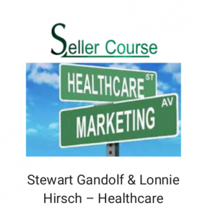 Stewart Gandolf & Lonnie Hirsch – Healthcare Marketing Strategies
