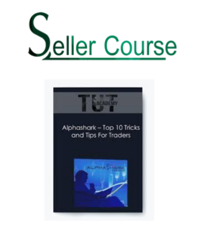 Alphashark - Top 10 Tricks and Tips For Traders