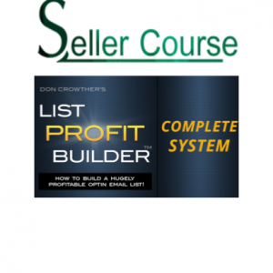 Don Crowther – List Profit Builder Complete PRO Version (Rapid Listbuilding 2.0)