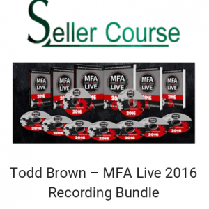 Todd Brown – MFA Live 2016 Recording Bundle
