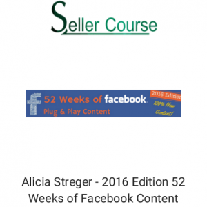 Alicia Streger - 2016 Edition 52 Weeks of Facebook Content