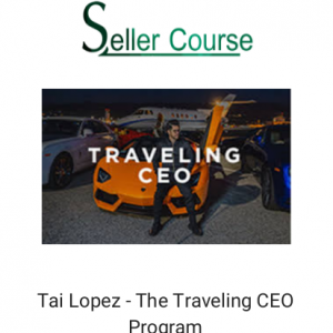 Tai Lopez - The Traveling CEO Program