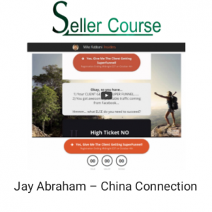 Jay Abraham – China Connection