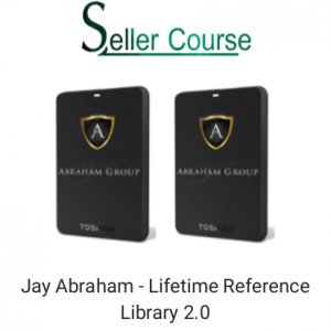 Jay Abraham - Lifetime Reference Library 2.0