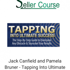 Jack Canfield and Pamela Bruner - Tapping Into Ultimate Success - Gold Edition