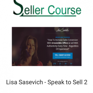 Lisa Sasevich - Speak to Sell 2