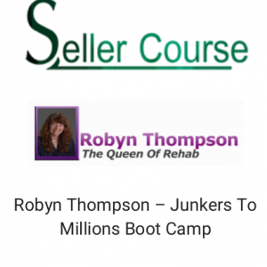 Robyn Thompson – Junkers To Millions Boot Camp