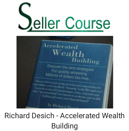 Richard Desich - Accelerated Wealth Building
