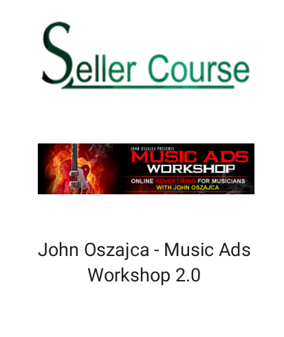 John Oszajca - Music Ads Workshop 2.0