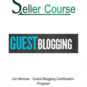 Jon Morrow - Guest Blogging Certification Program