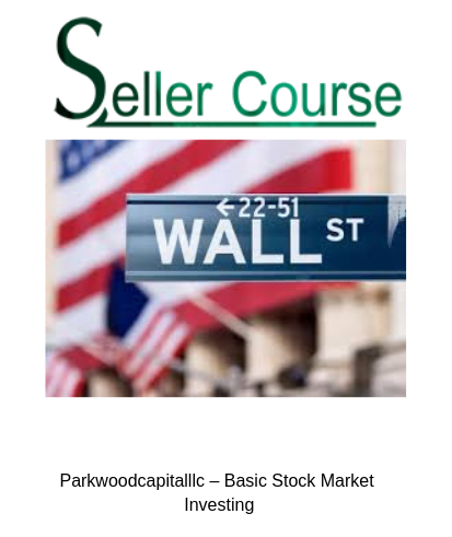 Parkwoodcapitalllc – Basic Stock Market Investing