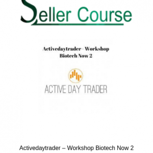 Activedaytrader – Workshop Biotech Now 2