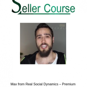 Max from Real Social Dynamics – Premium – Fearless