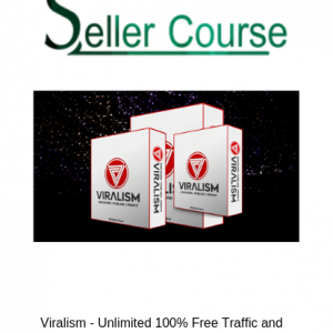 Viralism - Unlimited 100% Free Traffic and Sales From Viral Content