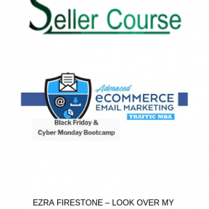 EZRA FIRESTONE – LOOK OVER MY SHOULDER – HOLIDAY SALE BOOTCAMP IN 2018