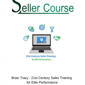 Brian Tracy - 21st Century Sales Training for Elite Performance