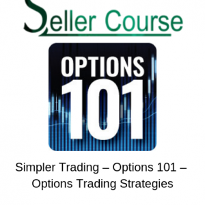 Simpler Trading – Options 101 – Options Trading Strategies