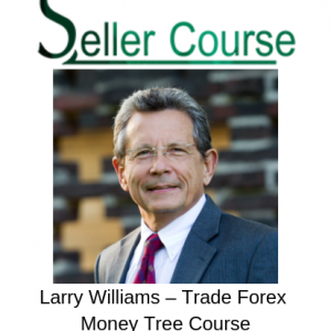 Larry Williams – Trade Forex Money Tree Course