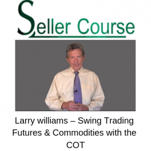 Larry williams – Swing Trading Futures & Commodities with the COT