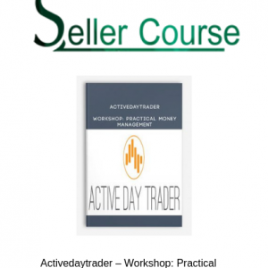 Activedaytrader – Workshop: Practical Money ManagementActivedaytrader – Workshop: Practical Money Management