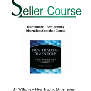Bill Williams – New Trading Dimensions Complete Course