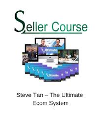 Steve Tan – The Ultimate Ecom System 2019