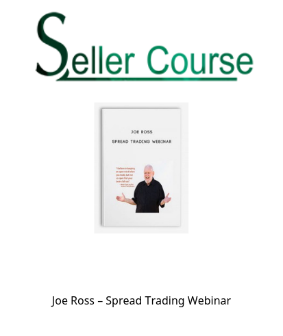 Joe Ross – Spread Trading WebinarJoe Ross – Spread Trading Webinar