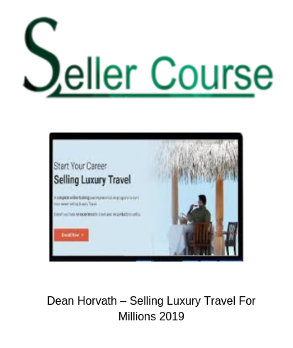 Dean Horvath – Selling Luxury Travel For Millions 2019
