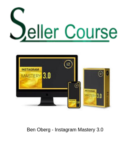 Ben Oberg - Instagram Mastery 3.0
