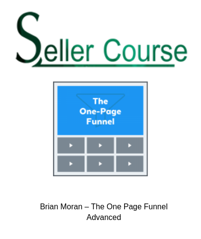 Brian Moran – The One Page Funnel Advanced