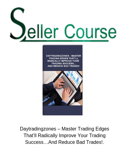 Daytradingzones – Master Trading Edges That’ll Radically Improve Your Trading Success…And Reduce Bad Trades!.