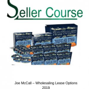 Joe McCall – Wholesaling Lease Options 2019