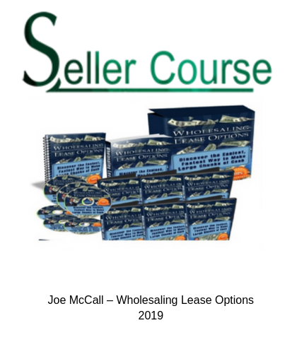 Joe McCall – Wholesaling Lease Options 2019