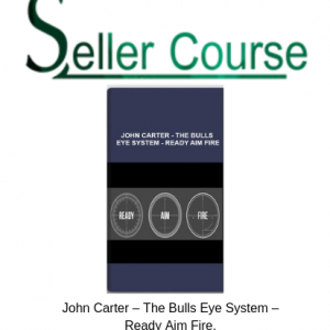 John Carter – The Bulls Eye System – Ready Aim Fire.