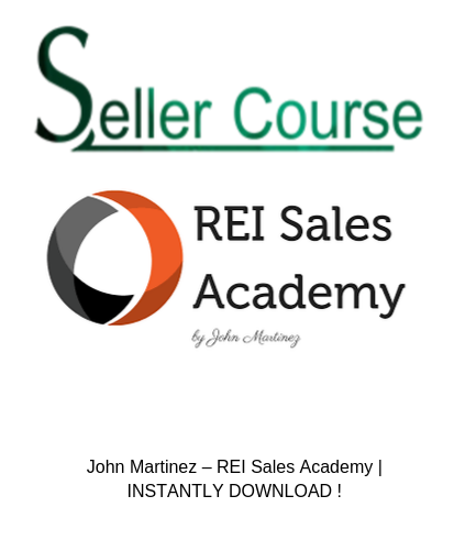 John Martinez – REI Sales Academy | INSTANTLY DOWNLOAD !