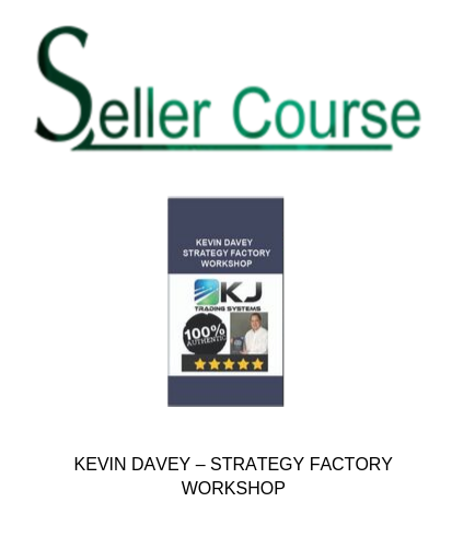 KEVIN DAVEY – STRATEGY FACTORY WORKSHOP