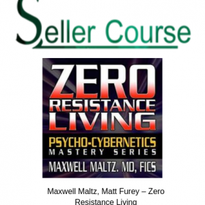 Maxwell Maltz, Matt Furey – Zero Resistance Living