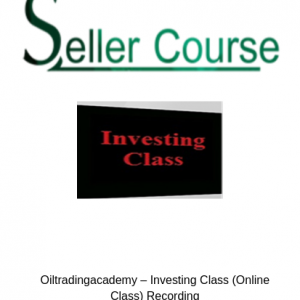 Oiltradingacademy – Investing Class (Online Class) Recording
