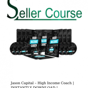 Jason Capital – High Income Coach | INSTANTLY DOWNLOAD !