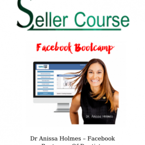 Dr Anissa Holmes – Facebook Bootcamp Of Dentists