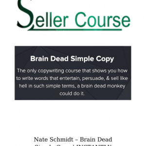 Nate Schmidt – Brain Dead Simple Copy | INSTANTLY DOWNLOAD !