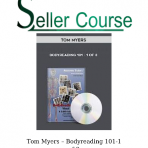 Tom Myers – Bodyreading 101-1 of 3